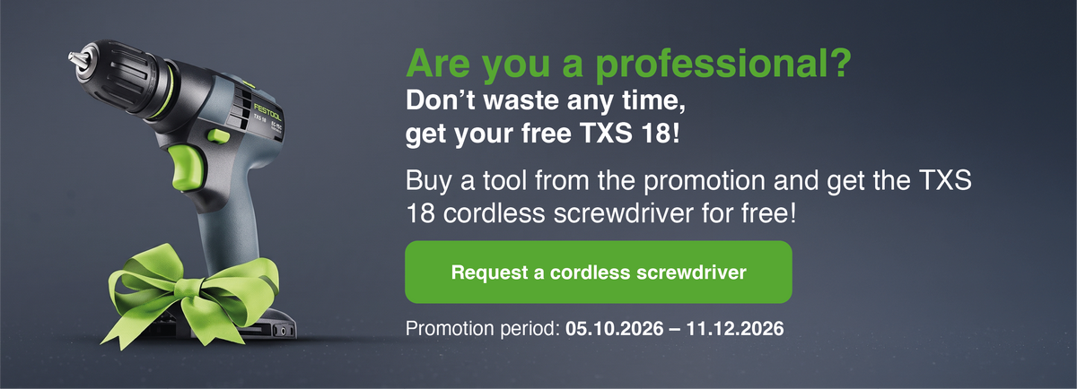 Tygodnie bonusowe Festool: darmowy TXS 18!